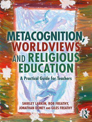 cover image of Metacognition, Worldviews and Religious Education